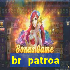 br patroa plataforma jogo online